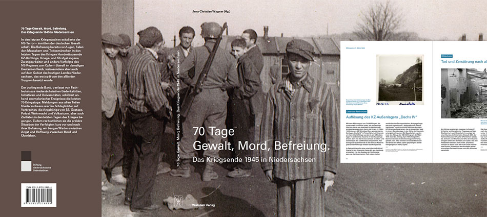 Buchgestaltung, Buch "70 Tage Gewalt, Mord, Befreiung", Stiftung niedersächische Gedenkstätten, 2016